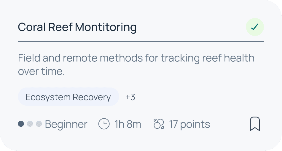 Subject card: Coral Reef Monitoring — field and remote methods for tracking reef health over time. Ecosystem Recovery, Beginner, 1h 8m, 17 points.