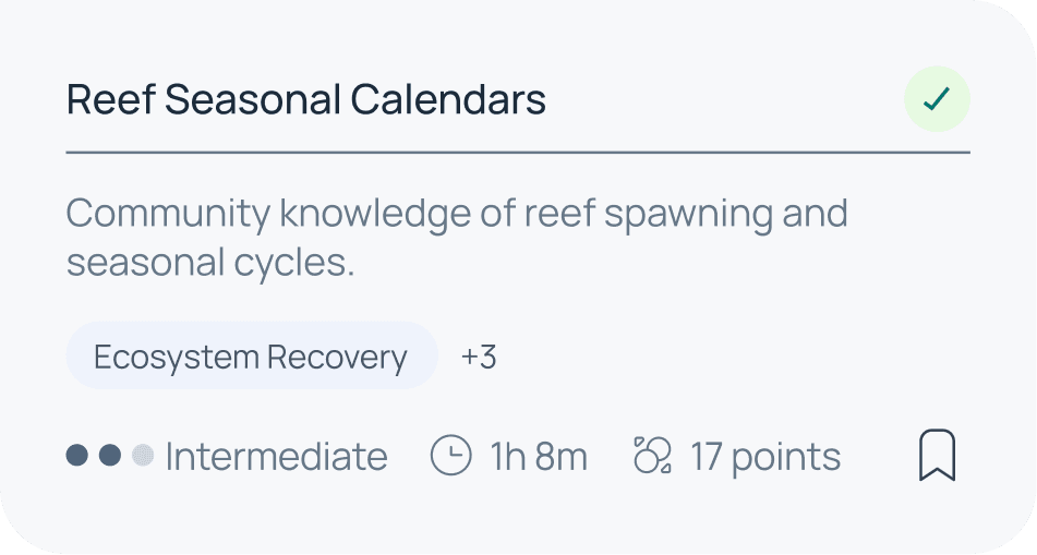 Subject card: Reef Seasonal Calendars — community knowledge of reef spawning and seasonal cycles. Ecosystem Recovery, Intermediate, 1h 8m, 17 points.